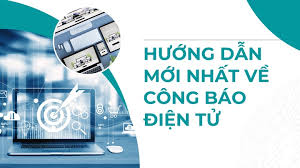 Hướng dẫn thực hiện quy định về Công báo điện tử